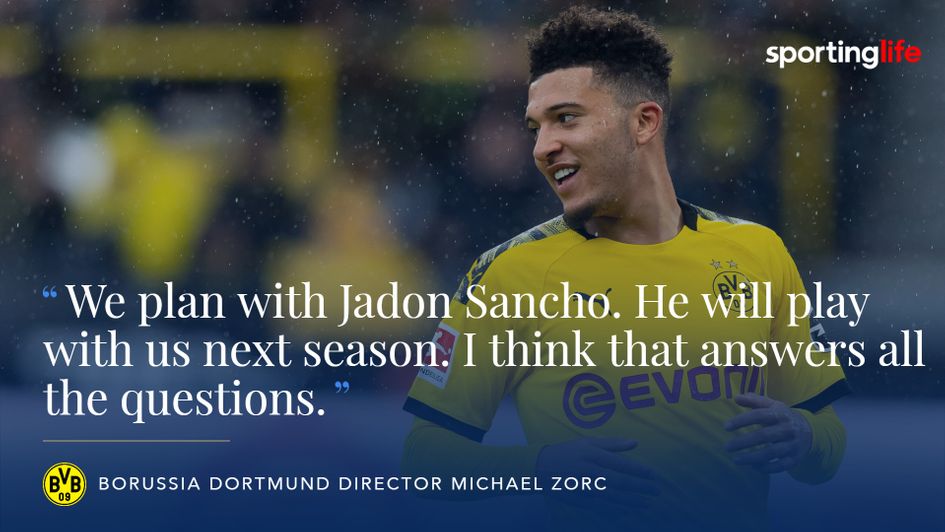 Borussia Dortmund directir Michael Zorc says Jadon Sancho is staying with the German side