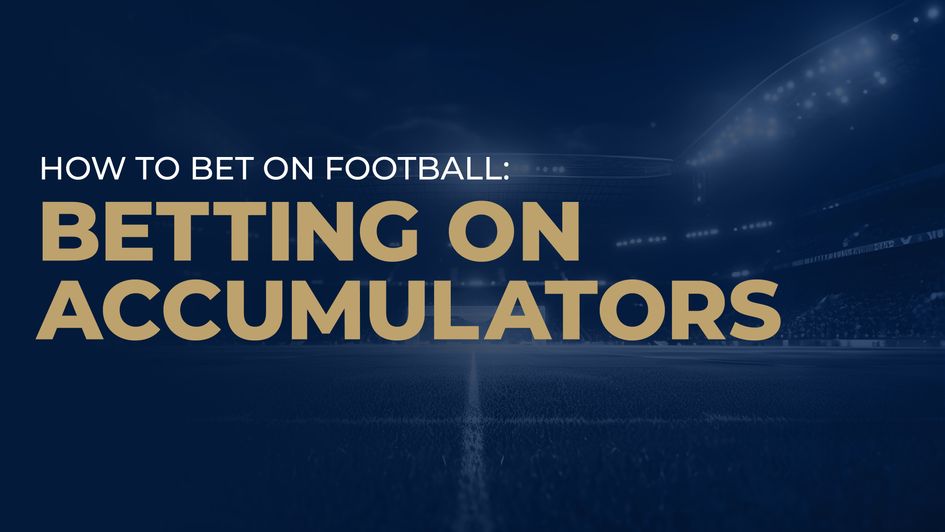 Betting on accumulators