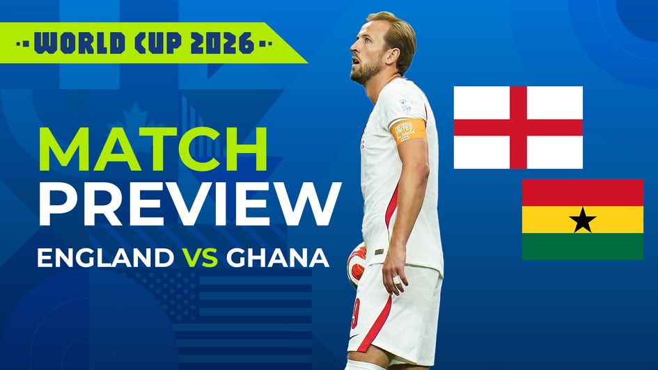 England vs Ghana preview