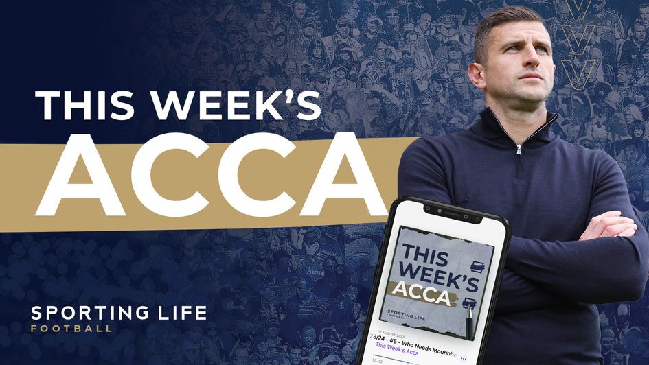 This Week's Acca podcast: Who needs Mourinho, we've got Mousinho