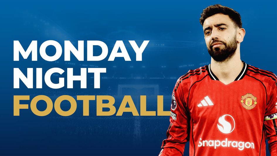 Monday Night Football preview - Bruno Fernandes