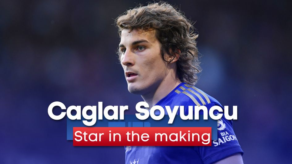 Caglar Soyuncu: Turkish defender has helped ease the loss of Harry Maguire at Leicester