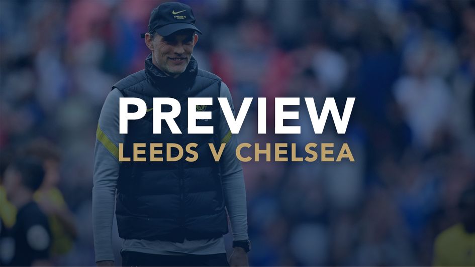 Our preview of Leeds v Chelsea with best bets