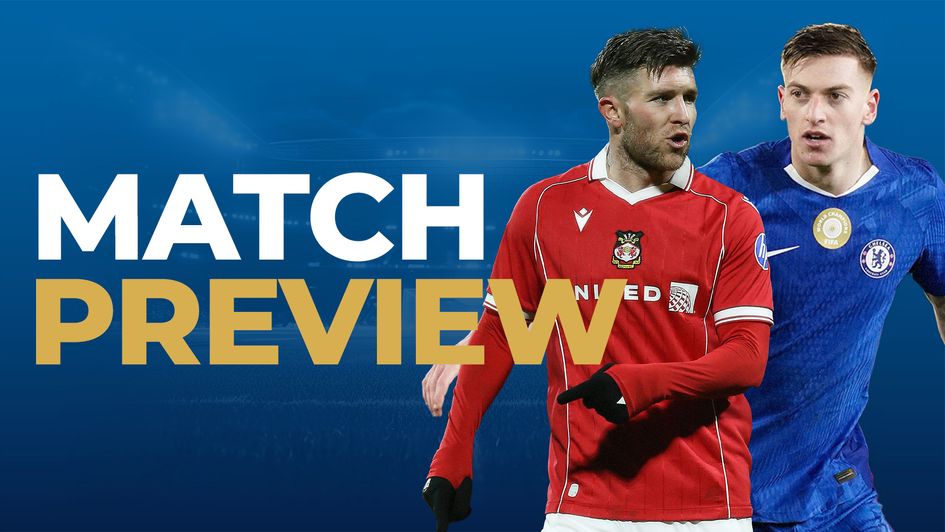 wrexham vs chelsea match preview