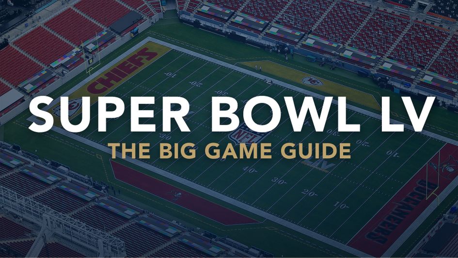 We have everything you need for Super Bowl LV