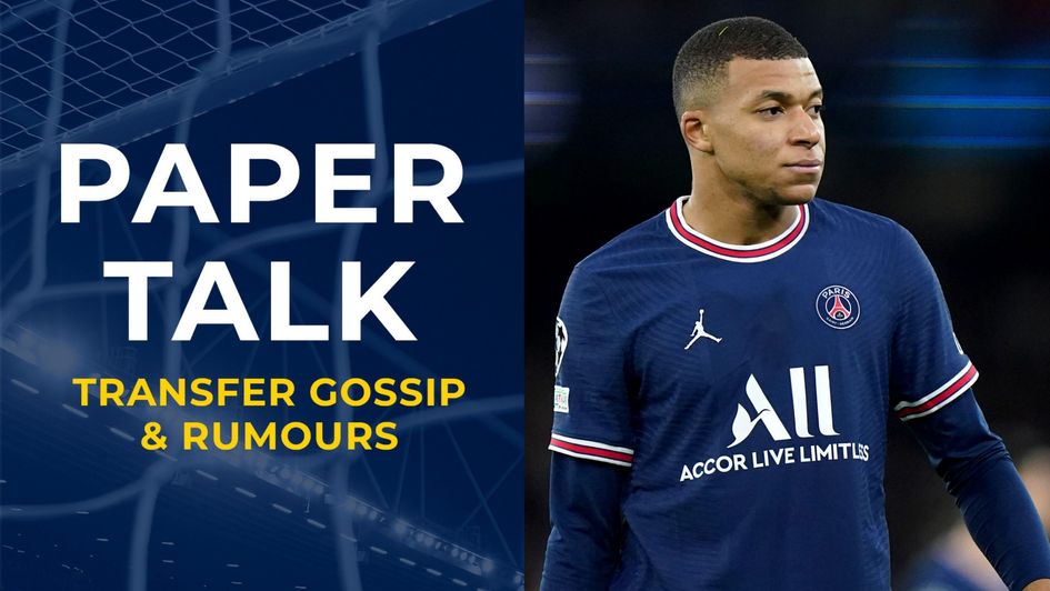 Paper Talk - Kylian Mbappe