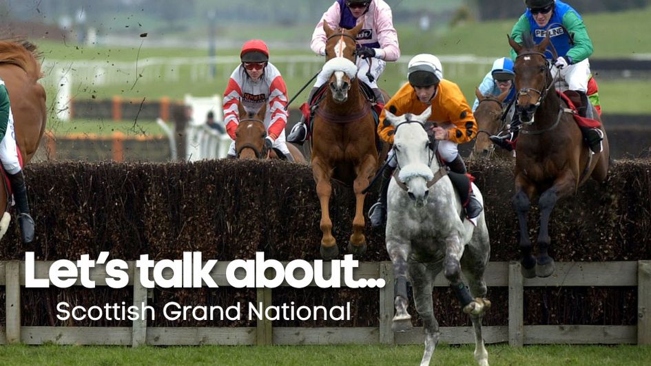 Let's talk about... the Scottish Grand National Canton & Grey Abbey