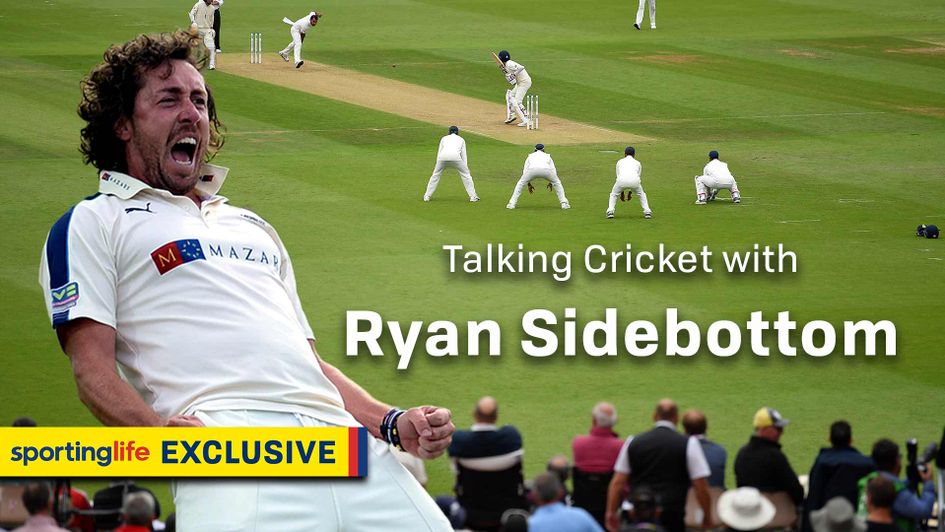 Ryan Sidebottom gives his latest cricketing thoughts exclusively to Sporting Life
