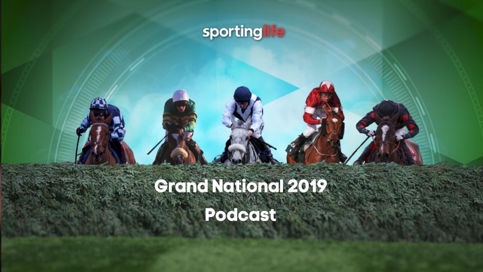 Listen to our special podcast, as we preview the 2019 Grand National