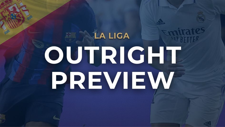 La Liga outright preview