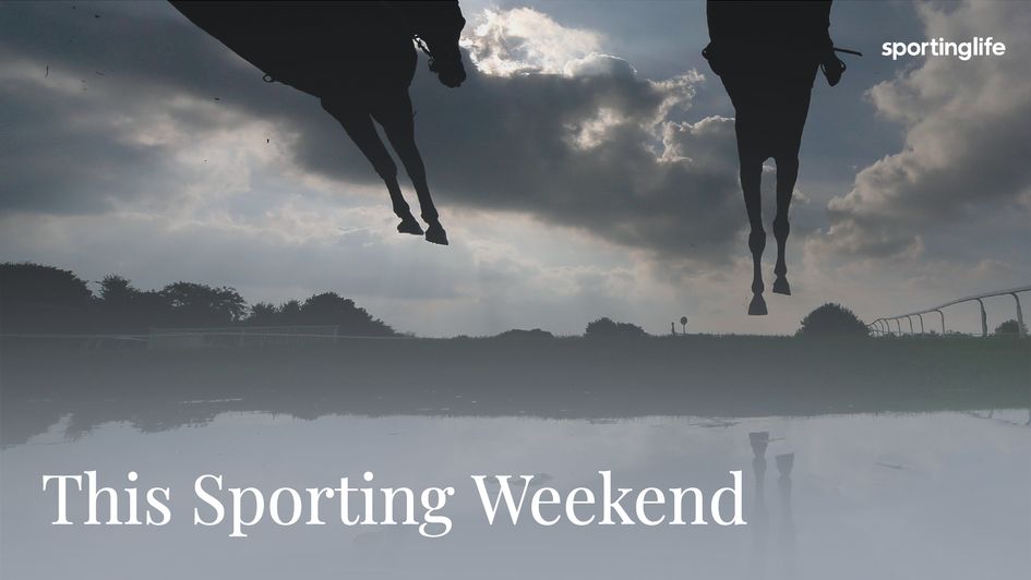 Find out what's coming up on another big sporting weekend