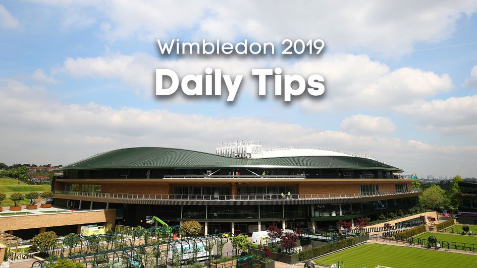 Check out all of today's tips for Wimbledon
