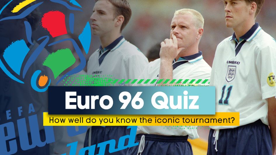 Test your Euro 96 knowledge with our ultimate quiz