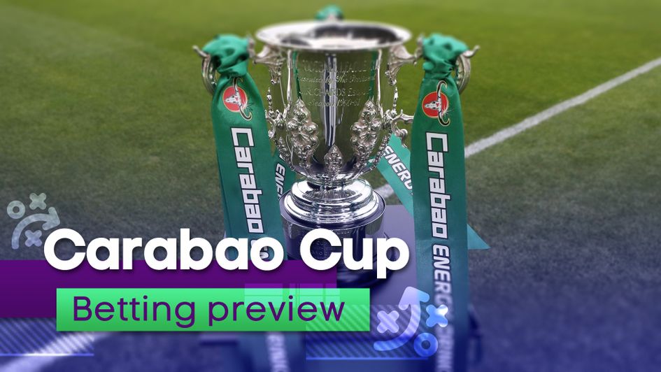 Check out our fancies for the latest round of Carabao Cup games