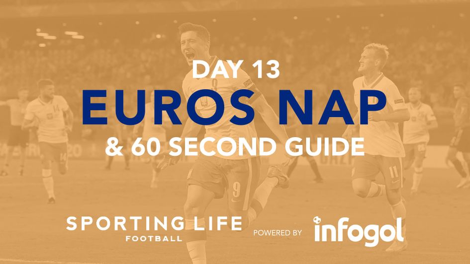 porting Life's Euro 2020 Day 13 NAP and punting guide
