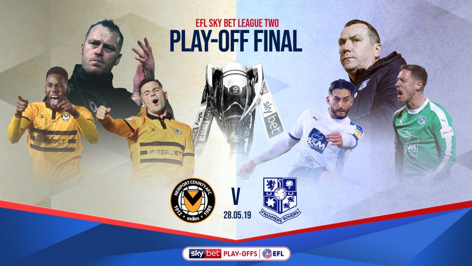 Newport v Tranmere in the Sky Bet League Two play-off final at Wembley