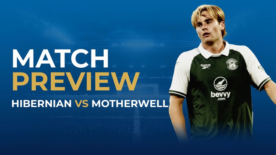 Hibernian vs Motherwell preview