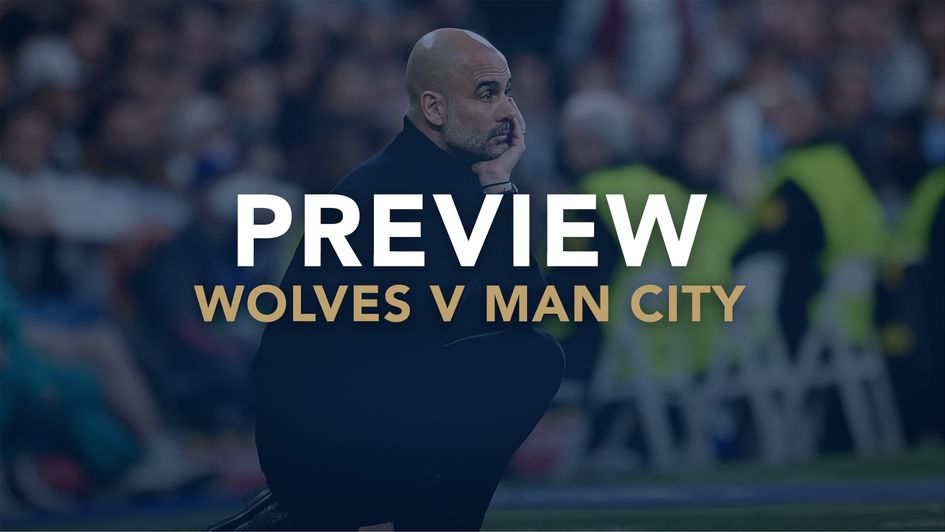 Our preview of Wolves v Manchester City with best bets