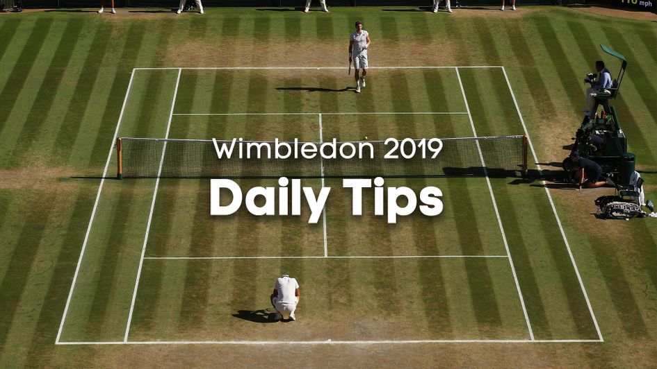 Check out all of today's tips for Wimbledon