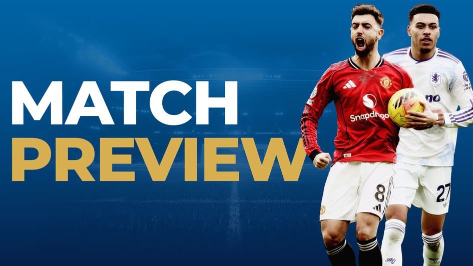 Manchester United vs Aston Villa preview