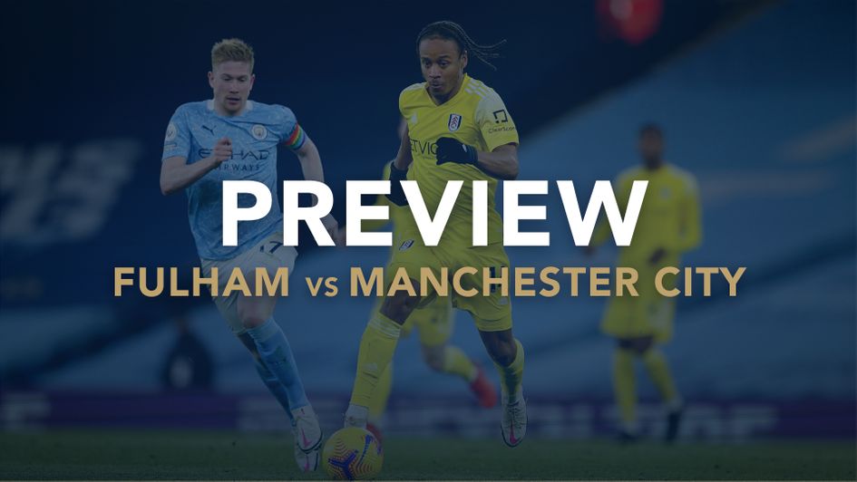Our match preview with best bets for Fulham v Manchester City