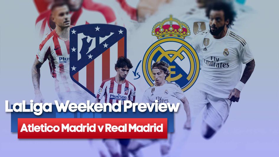 Atletico take on Real Madrid in the derby as the highlight of this weekend's LaLiga matches