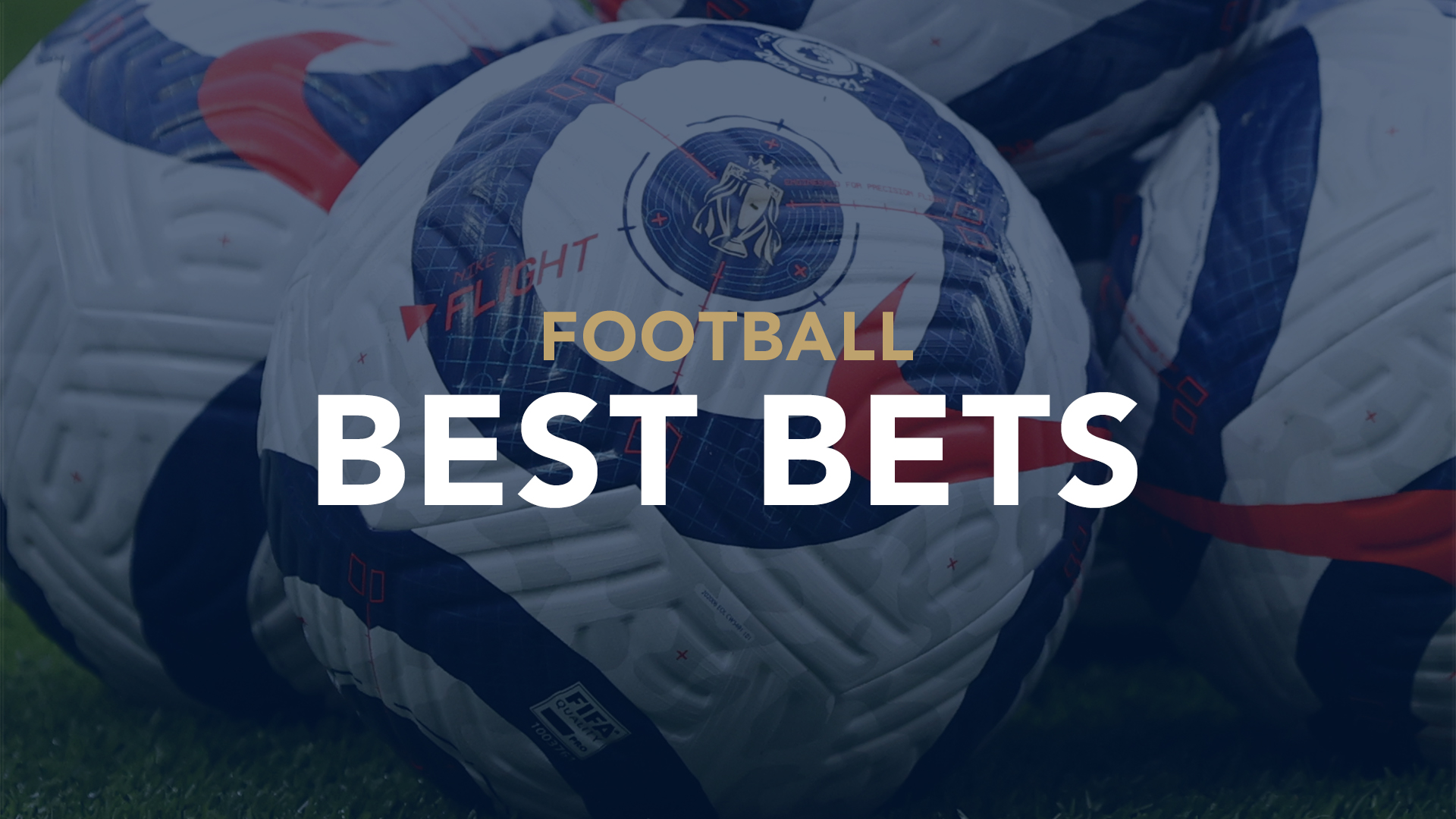 Football betting tips: Best bets for Monday May 31