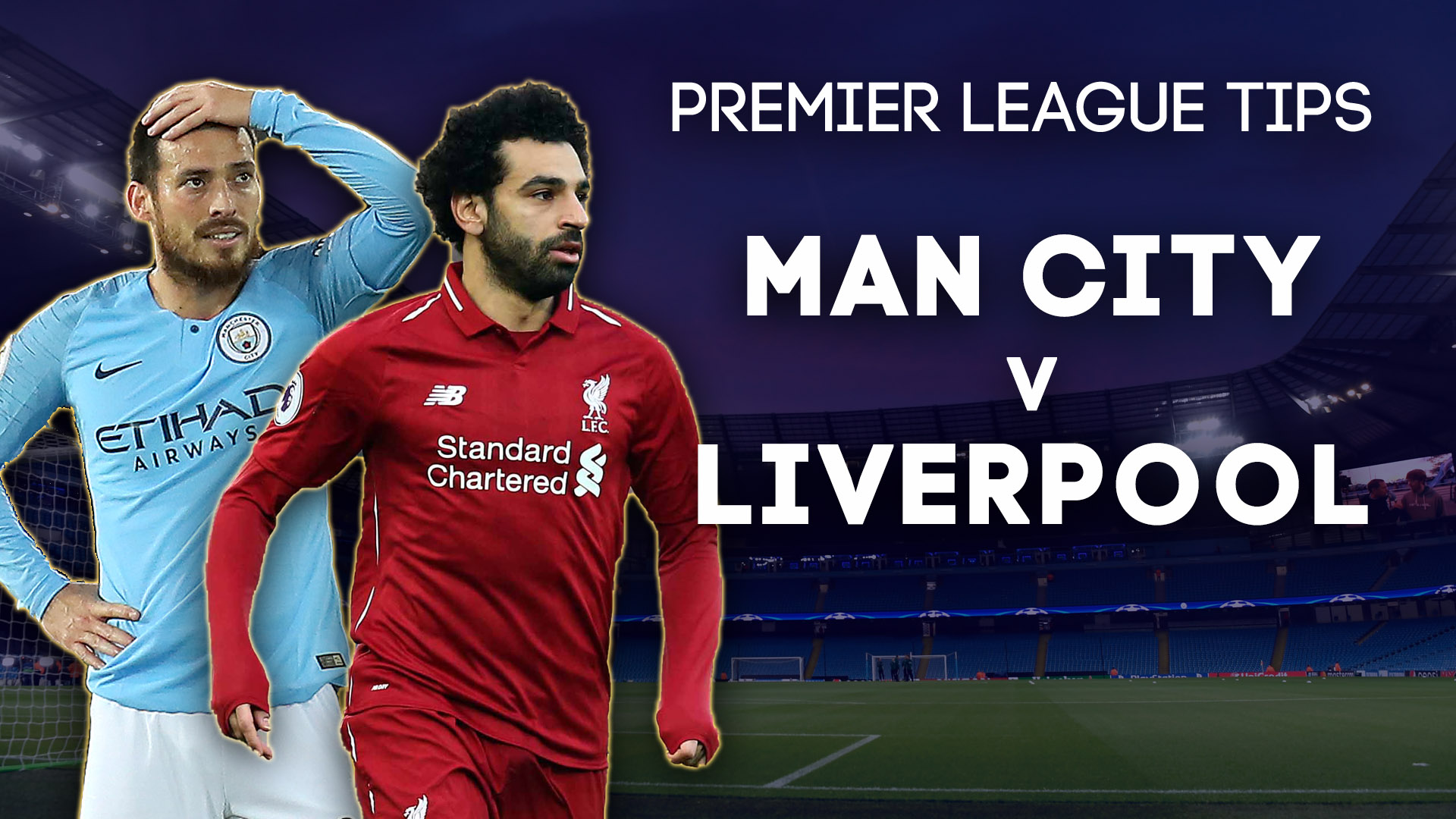 Man City vs Liverpool prediction, odds, betting tips and best bets