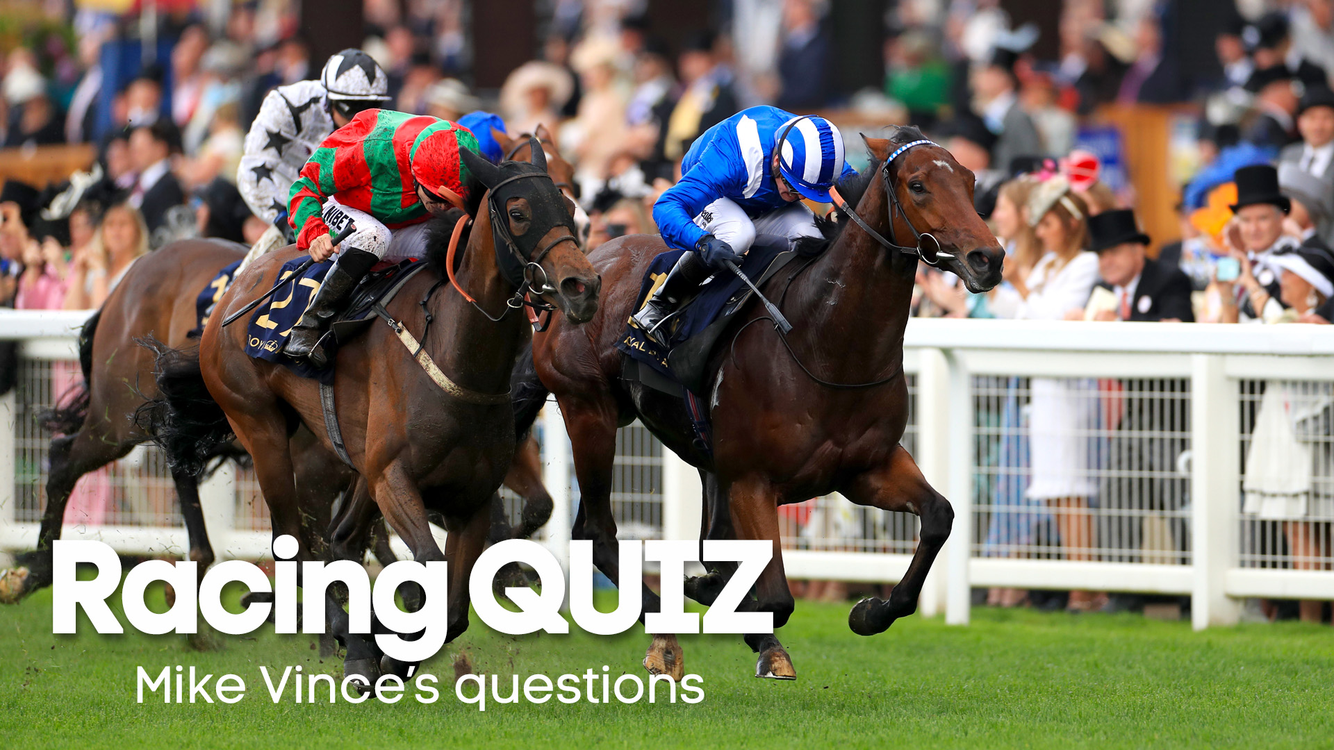 Sporting Life Racing Quiz Part 1 Test Your Racing Knowledge In Mike Vince S Horse Racing Quiz